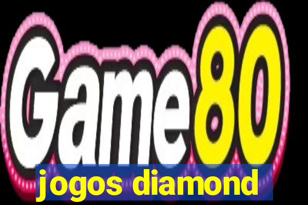 jogos diamond