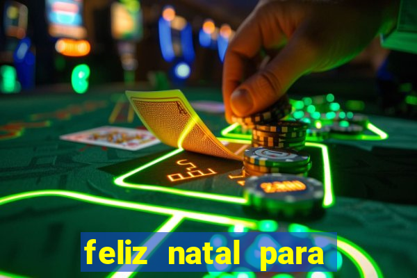 feliz natal para imprimir molde