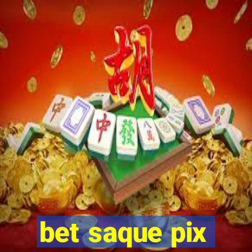 bet saque pix