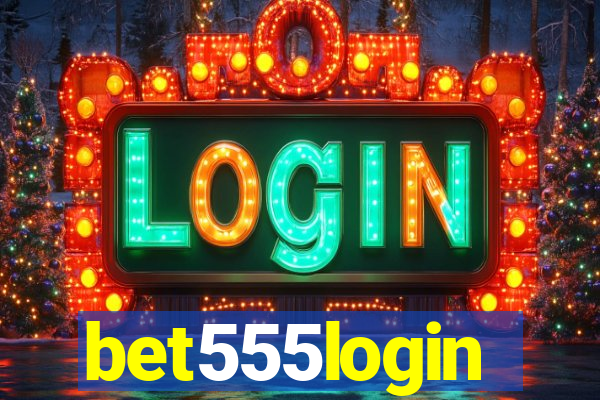 bet555login