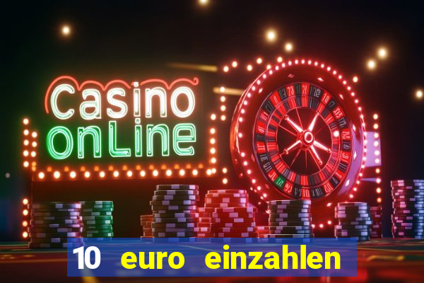 10 euro einzahlen 50 euro spielen casino 2020