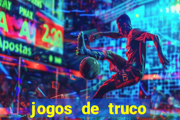 jogos de truco online valendo dinheiro