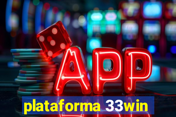 plataforma 33win