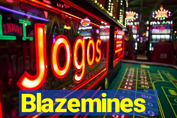 Blazemines