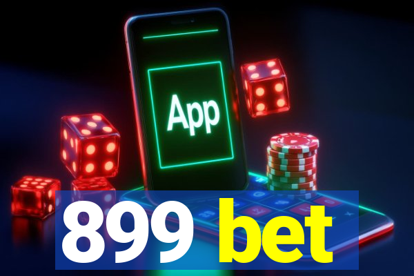 899 bet