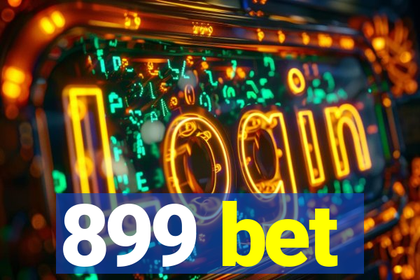 899 bet