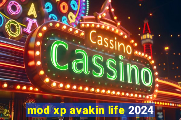 mod xp avakin life 2024