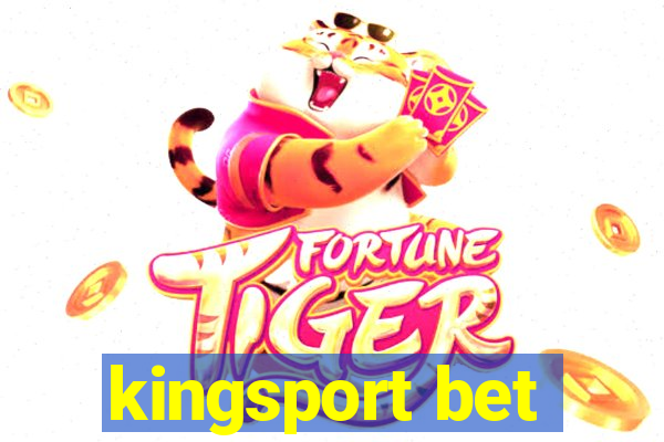 kingsport bet