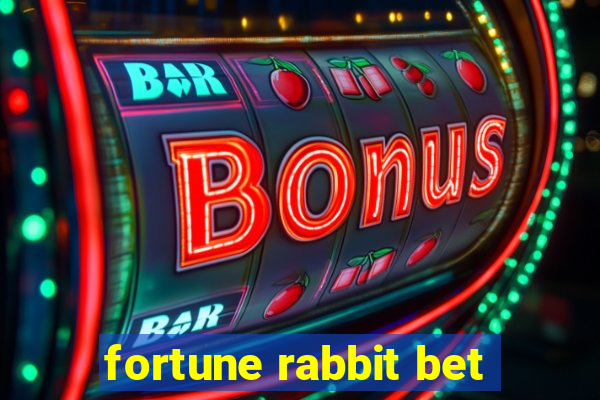 fortune rabbit bet