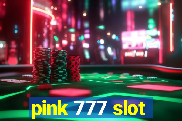 pink 777 slot