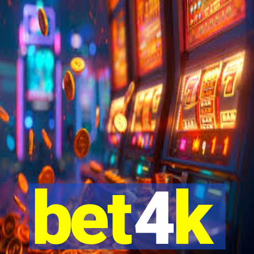 bet4k