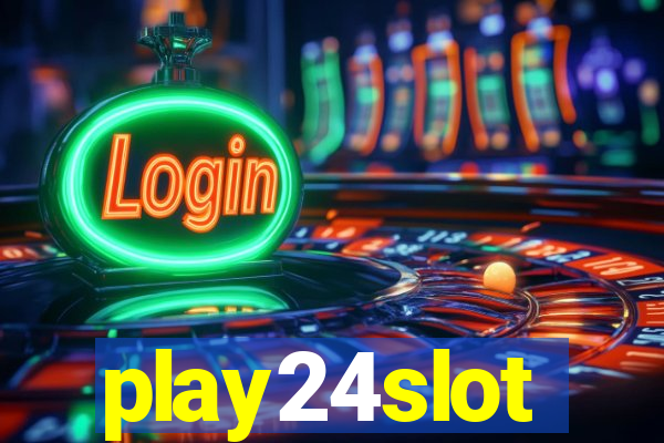 play24slot