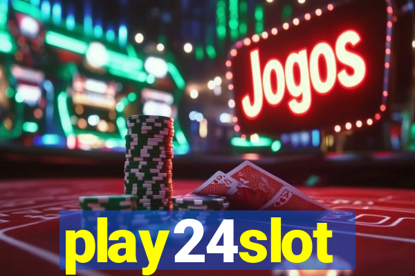 play24slot