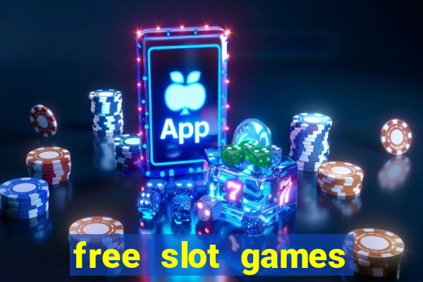 free slot games without downloading