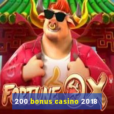 200 bonus casino 2018