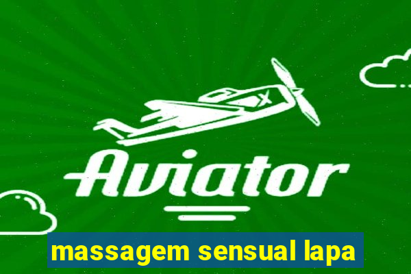 massagem sensual lapa