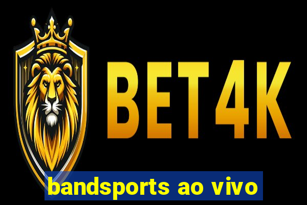 bandsports ao vivo