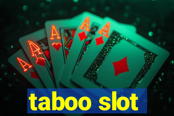 taboo slot