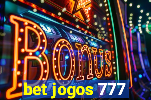 bet jogos 777