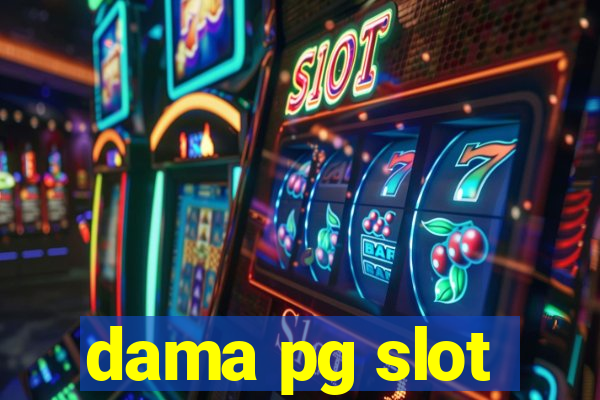 dama pg slot