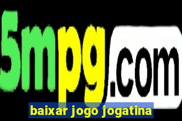 baixar jogo jogatina