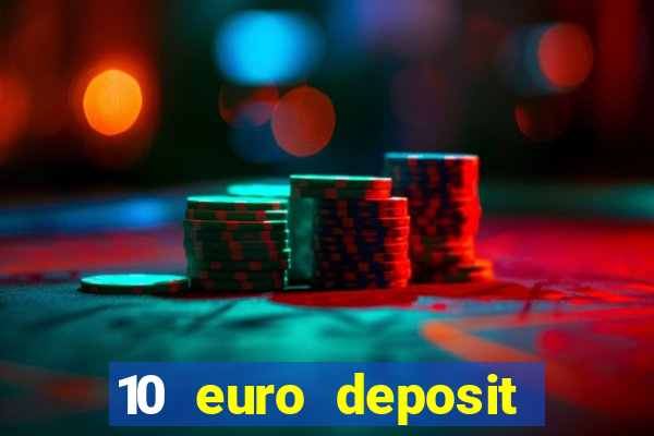 10 euro deposit casino ireland