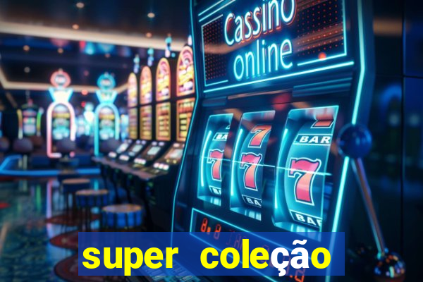 super coleção 7784 jogos download