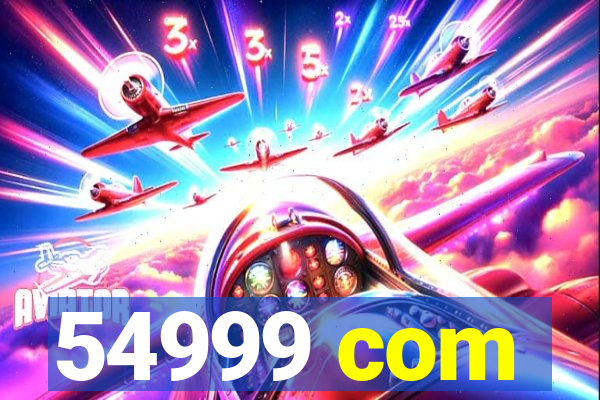 54999 com