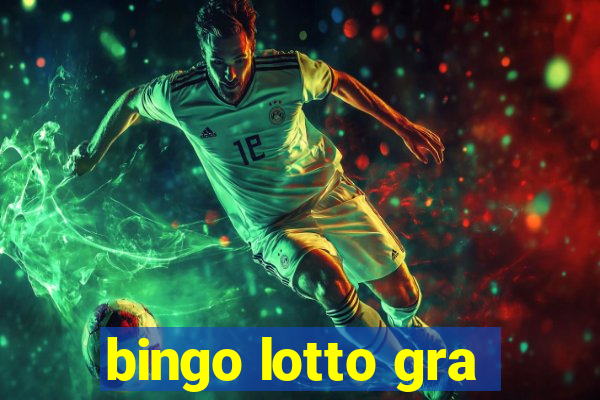 bingo lotto gra