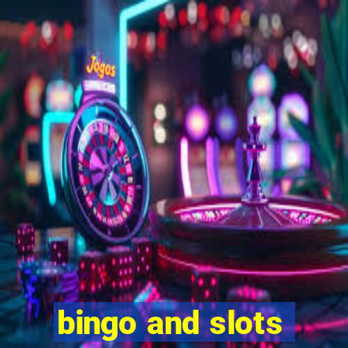 bingo and slots