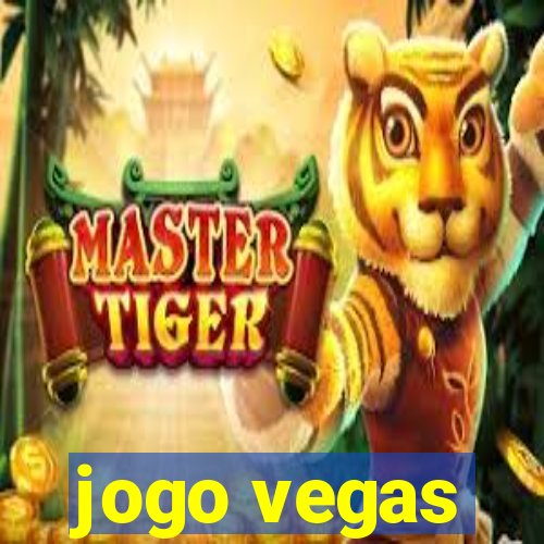 jogo vegas