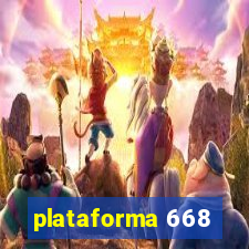 plataforma 668