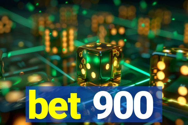 bet 900