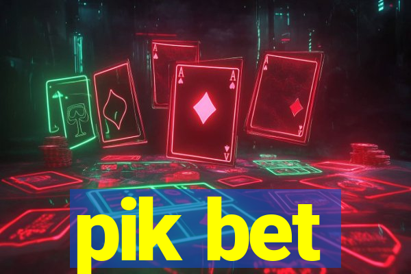 pik bet