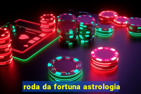 roda da fortuna astrologia