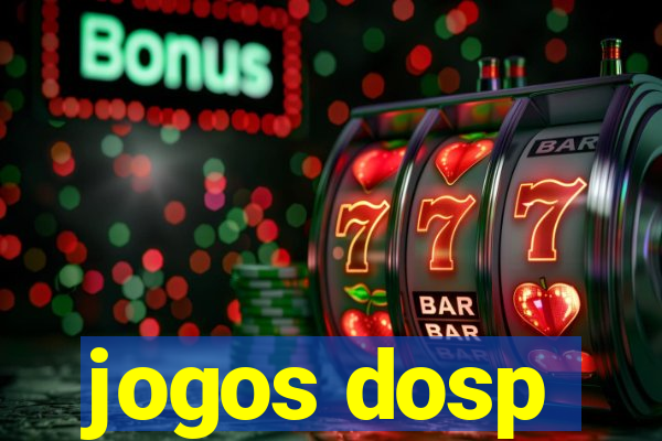 jogos dosp