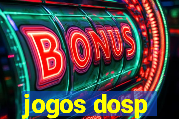 jogos dosp