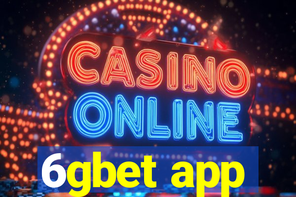 6gbet app