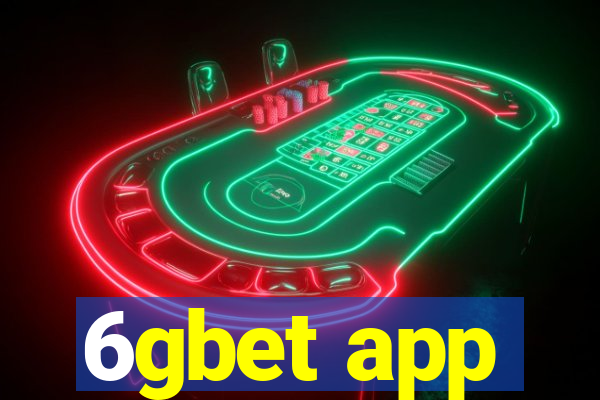 6gbet app