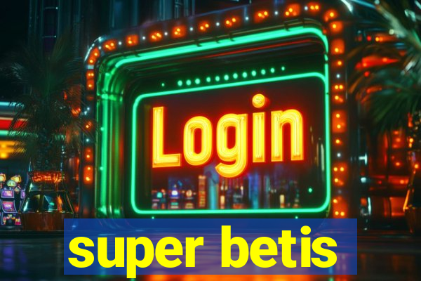 super betis