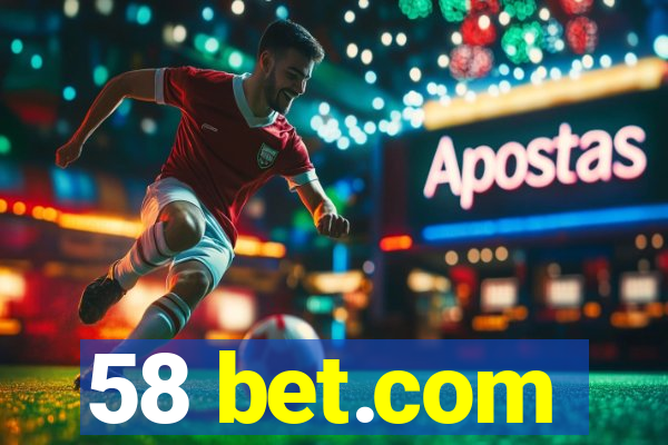 58 bet.com