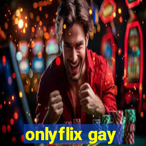 onlyflix gay