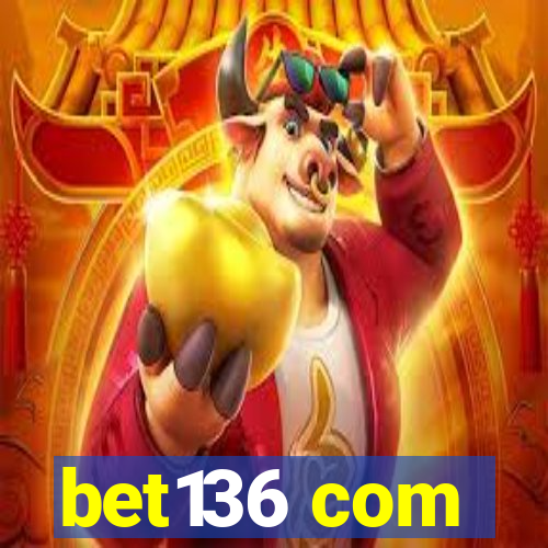 bet136 com