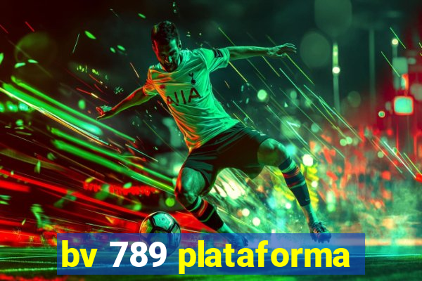 bv 789 plataforma