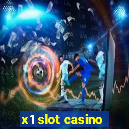 x1 slot casino