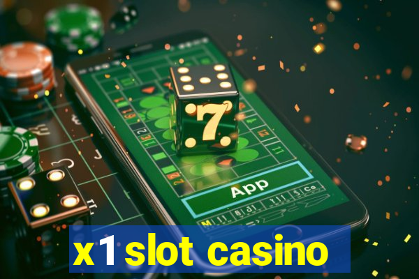 x1 slot casino