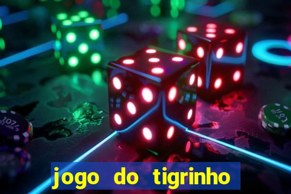 jogo do tigrinho ta liberado