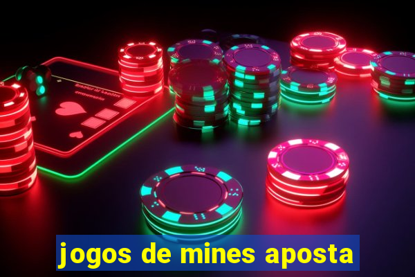 jogos de mines aposta