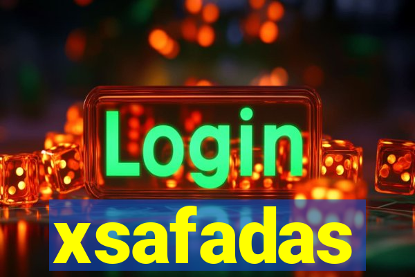 xsafadas