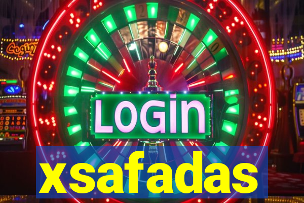 xsafadas